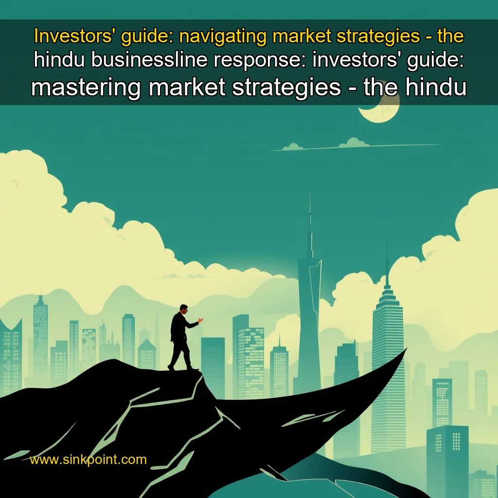 Read more about the article Investors’ guide: navigating market strategies – the hindu businessline


 response: investors’ guide: mastering market strategies – the hindu businessline.