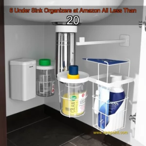 Read more about the article 6 Under  Sink Organizers at Amazon  All Less Than 20